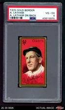 1911 T205 Arlie Latham A. Latham on Back Giants COMMON VARIATION PSA 4 - VG/EX