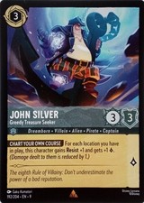 192/204 JOHN SILVER GREEDY TREASURE SEEKER EN9 RARE DISNEY LORCANA CARD