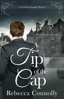 A Tip Of The Cap Rebecca Connolly Taschenbuch London League, Book 3 Englisch
