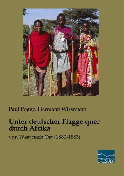 Unter Deutscher Flagge Quer Durch Afrika Paul Pogge-image