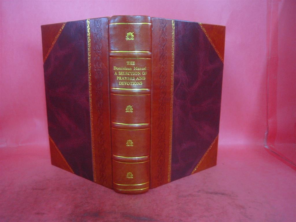 The Dominican manual [Leather Bound]