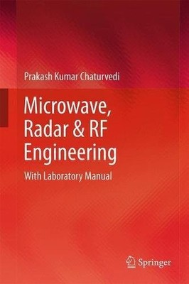 MICROWAVE, RADAR & RF ENGINEERING: WITH LABORATORY MANUAL By Prakash Kumar *NEW*