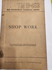 War Department Technical Manual Shop Work March 11, 1942 TM 11-453