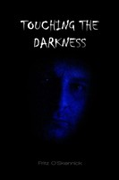 Touching The Darkness | Fritz O'skennick | Taschenbuch | Kartoniert / Broschiert