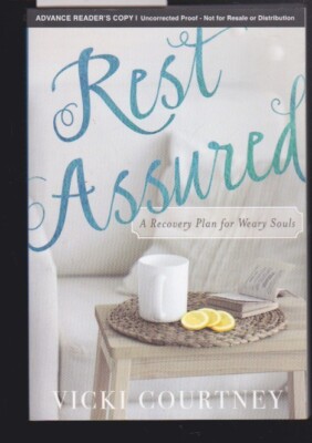 Rest Assured: A Recovery Plan for Weary Souls Paperback ARC Advanced Copy NEW