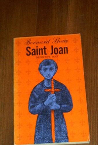 saint joan : a chronicle play in six scenes and an epilogue by