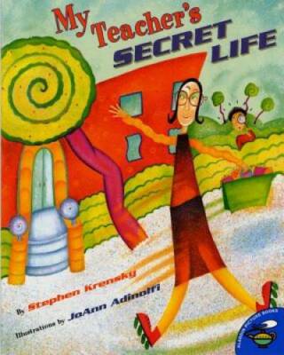 My Teacher's Secret Life (Aladdin Picture Books) - Paperback - GOOD