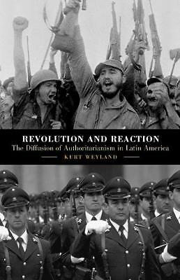 Revolution Reaction Diffusion Authoritarianism Latin America Kurt… 9781108483551