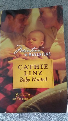 Baby Wanted, Return to Big Sky Country, Montana Mavericks by Cathie Linz 