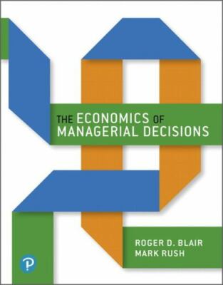 Blair, Roger Economics Of Managerial Decisions Plus Mylab Economics With Pea NEW