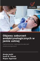 Objawy Zaburze¿ Endokrynologicznych W Jamie Ustnej Anuja Joshi (U. A.) Buch 2025