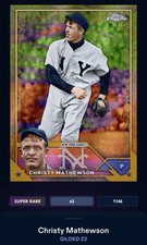 23 Topps Bunt DIGITAL Gilded SUPER RARE Christy Mathewson