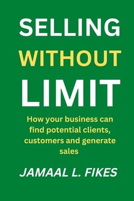 Fikes - Selling without limit   How can your business find potential c - X555z
