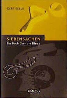 Siebensachen: Ein Buch über die Dinge von Gert Selle | Buch | Zustand sehr gut