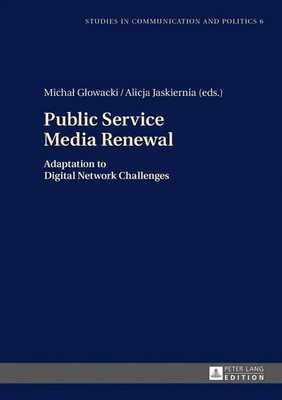 Public Service Media Renewal | Adaptation to Digital Network Challenges | Buch
