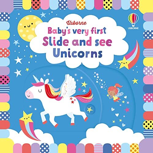 Baby's Very First Slide and See Unicorns (Baby's Very First Books) [Board book]