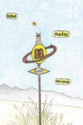 Behind the Magic 8 Ball von Amy Laprade [Taschenbuch]