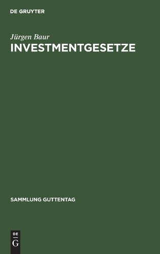 Jürgen Baur Investmentgesetze (Hardback) Sammlung Guttentag