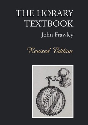 The Horary Textbook - Revised Edition | John Frawley | Taschenbuch | Englisch
