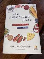 The American Plate: A Culinary History in 100 Bites , O'Connell, Libby