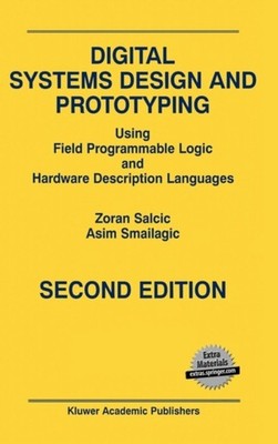 Salcic - Digital Systems Design and Prototyping   Using Field Programm - X555z