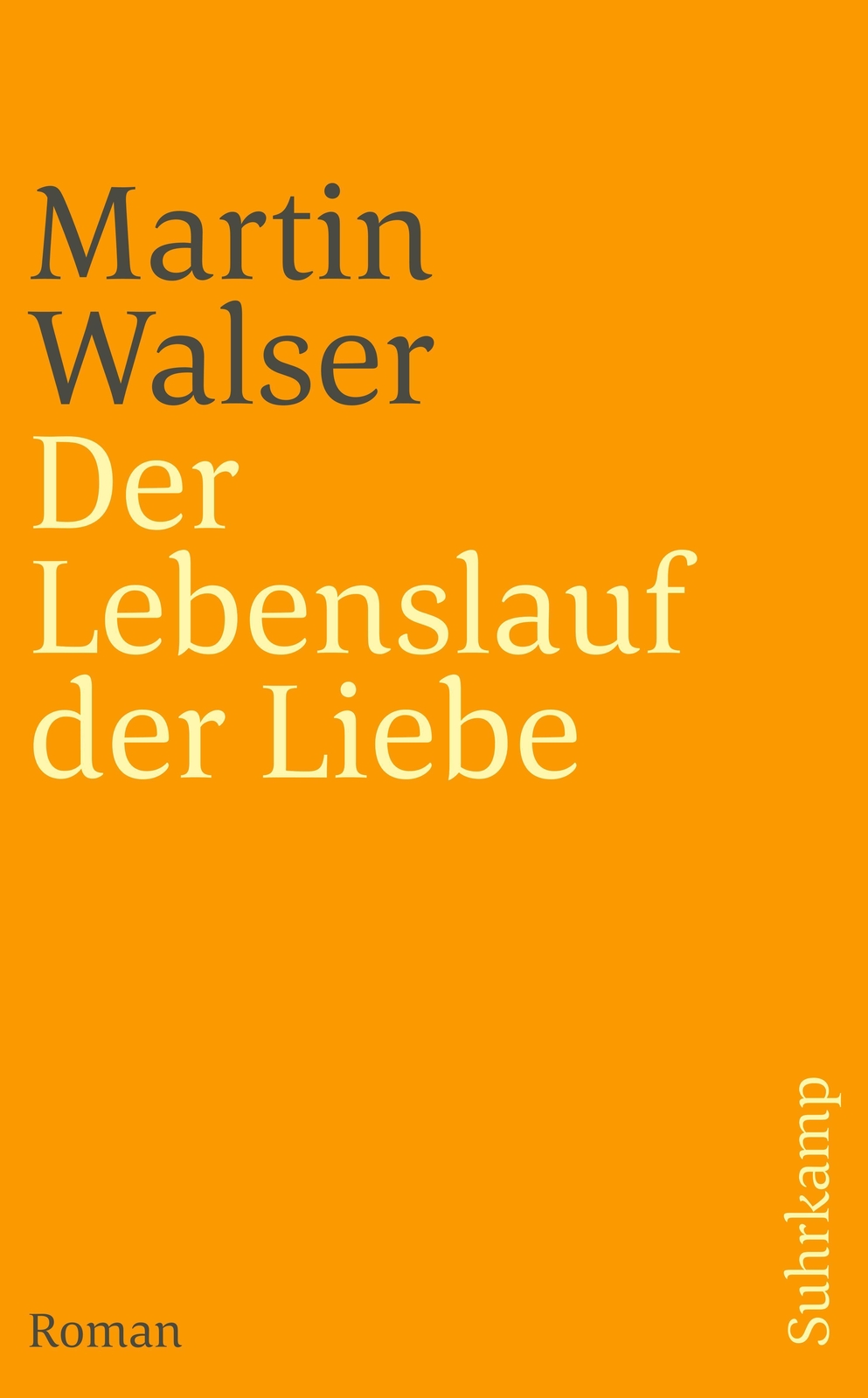 Thumbnail - Der Lebenslauf Der Liebe Martin Walser Taschenbuch 527 S. Deutsch 2003