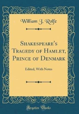 Shakespeare's Tragedy of Hamlet, Prince of Denmark