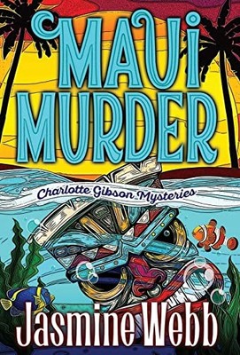 Jasmine Webb Maui Murder (Copertina rigida) Charlotte Gibson Mysteries