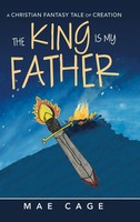 Mae Cage | The King Is My Father | Buch | Englisch (2020) | Gebunden