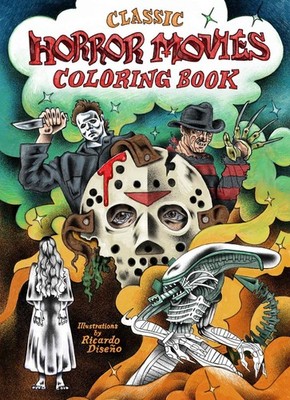 Classic Horror Movies Coloring Book by Ricardo Dise?o Paperback Book