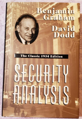 Security Analysis: The Classic 1934 Edition - hardcover Benjamin Graham|Davi...