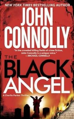 The Black Angel: A Charlie Parker Thriller - Mass Market Paperback - GOOD