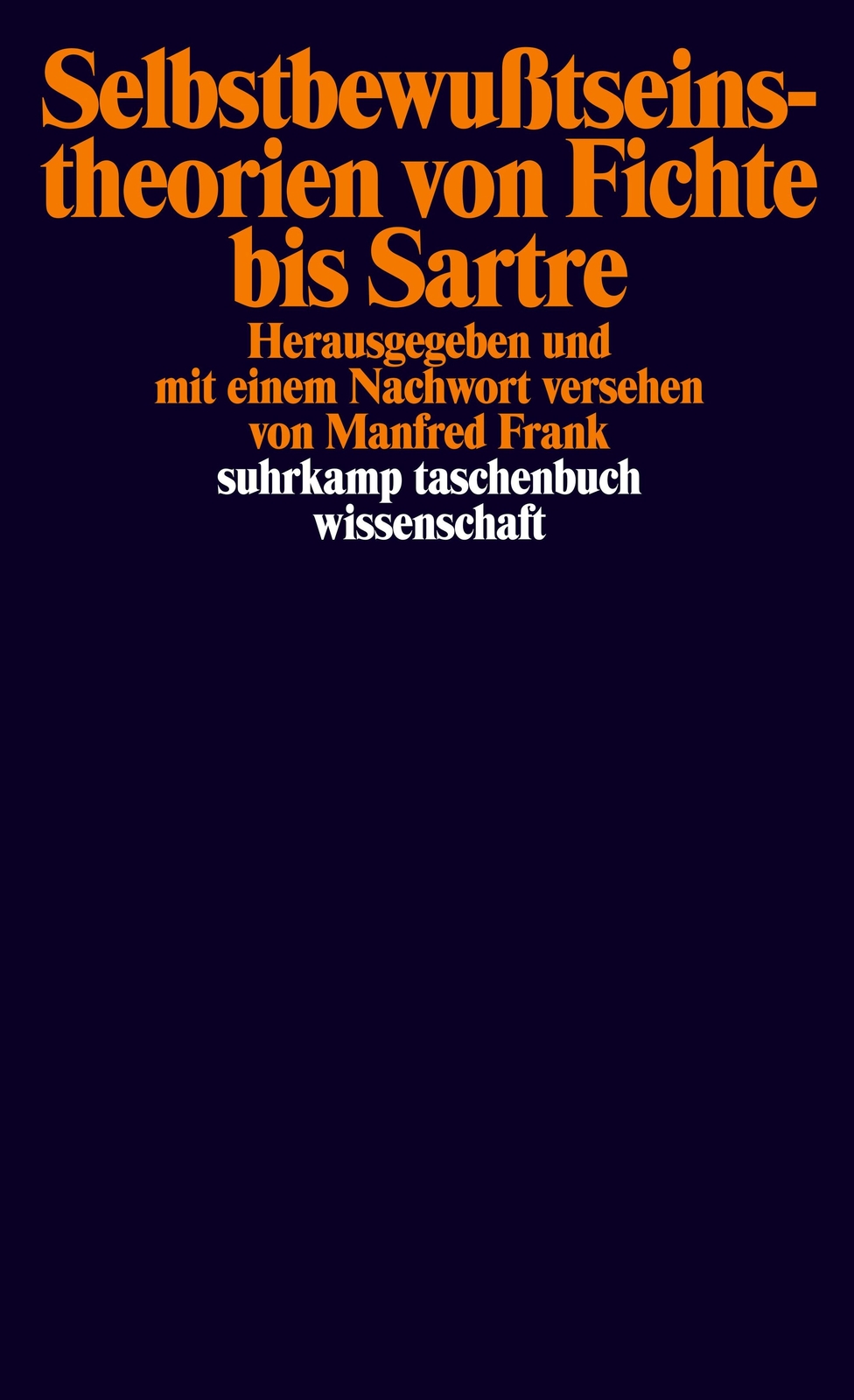 Thumbnail - Selbstbewußtseinstheorien Von Fichte Bis Sartre Manfred Frank