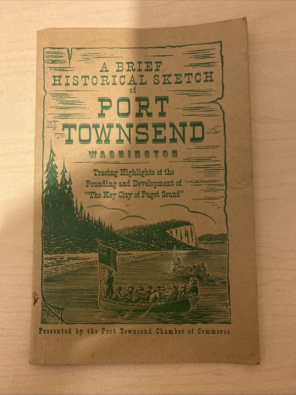 1961 Brief Historical Sketch of Port Townsend Washington Booklet Rare