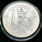 We Brutalize You - 1 OZ .999 SILVER SHIELD 2016 BU in Capsule