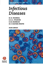 Lecture Notes on Infectious Diseases:..., Mandal, B. K.
