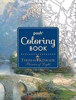 Posh Adult Coloring Book: Thomas Kinkade Designs For Inspiration And Relaxation on sale Posh Adult Coloring Book: Thomas Kinkade Designs For Inspiration And Relaxation on sale