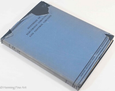 Synthesis of Electronic Computing and Control Circuits Cambridge Harvard 1952