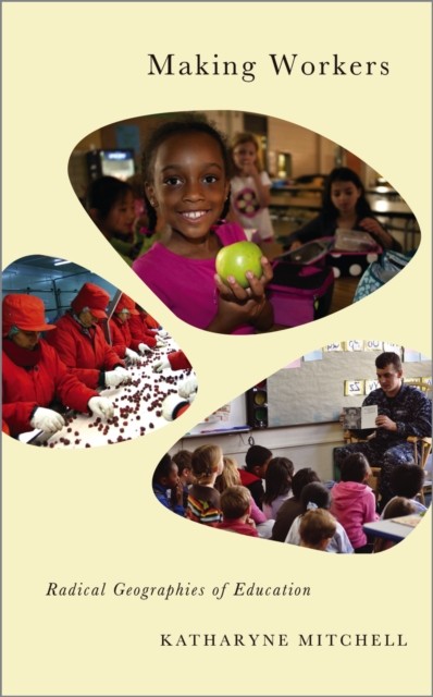 Making Workers – Radical Geographies of Education Mitchell Paperback Pluto Press - Image 2
