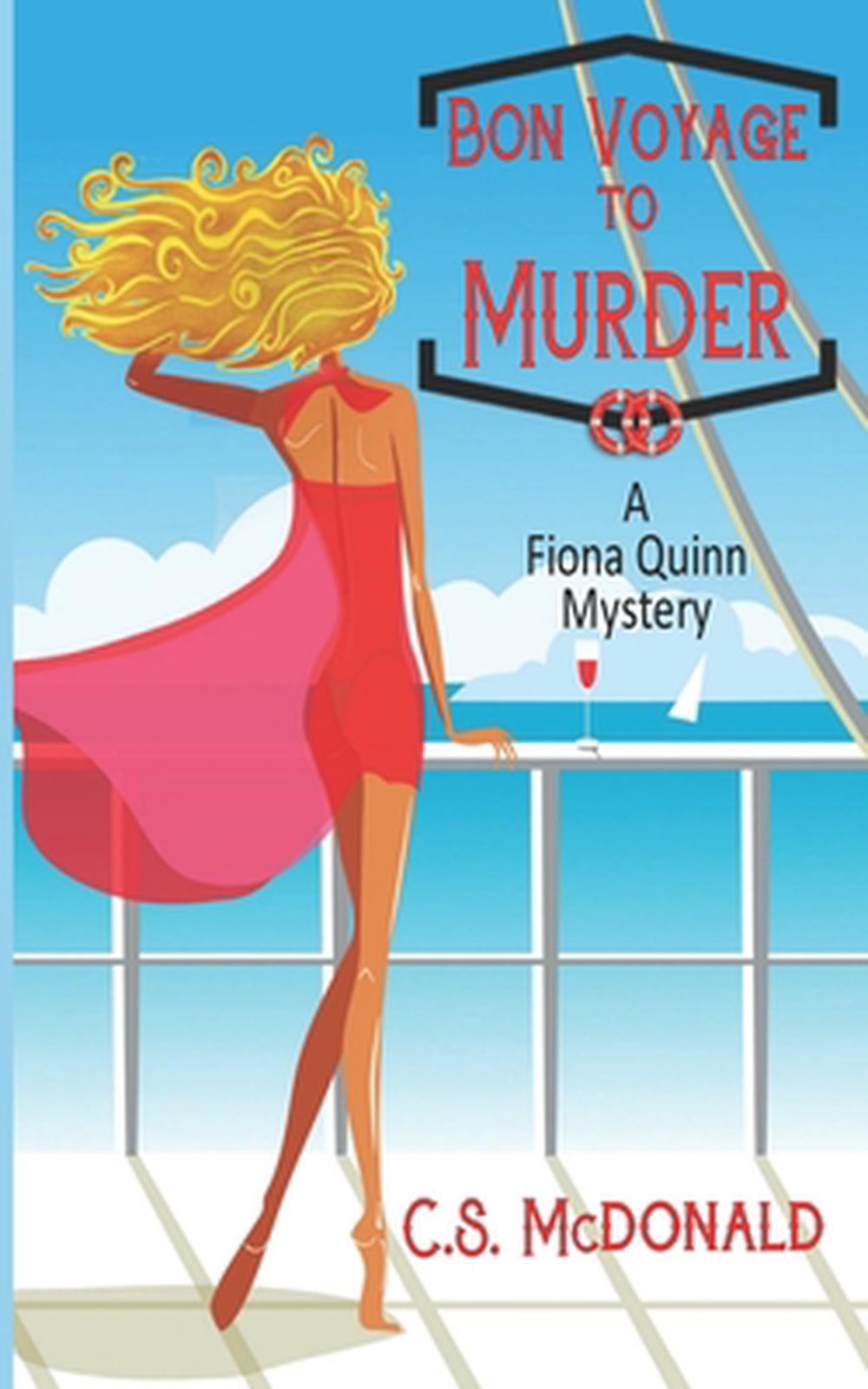 Bon Voyage to Murder by Cindy S. McDonald (English) Paperback Book