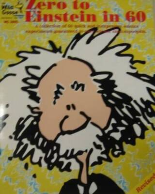 Zero to Einstein in 60: A Collection of 60 Quick and Inexpensive Science  - GOOD
