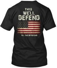 This We'll Defend Damn Right T-Shirt Made in the USA Size S to 5XL