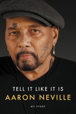 Tell It Like It Is: My Story by Neville
