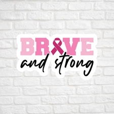 Breast cancer awareness sticker vinyl decal brave and strong pink ribbon support