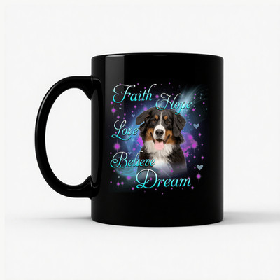 Bernese Mountain Dog Mug Faith Hope Love Berner Mom Gift Coffee Cup 11oz 15oz