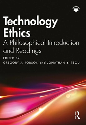 Technology Ethics | A Philosophical Introduction and Readings | Robson (u. a.)