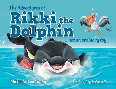 Michelle-Lee Young Ashley Young The Adventures of Rikki the Dolphin (Hardback)