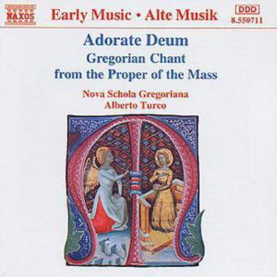 Gregorian Chant from the Proper of the Mass Adorate Deum (CD) Album