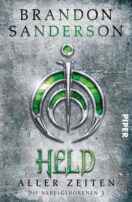 Held aller Zeiten | Brandon Sanderson | deutsch | The Hero of Ages (Mistborn 3)