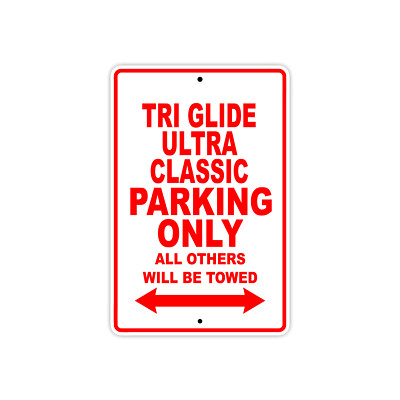 Ultra Classic Sign Tri Glide Ultra Classic Parking Only Motorcycle Bike Novelty Aluminum ...